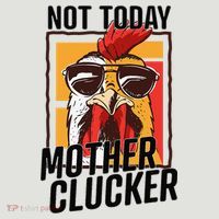 Not Today Mother Clucker Cool Chicken Lover Pun Farming 24oz Duet Stainless Steel Tumbler thumb 2