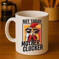 Not Today Mother Clucker Cool Chicken Lover Pun Farming Coffee Mug thumb 4
