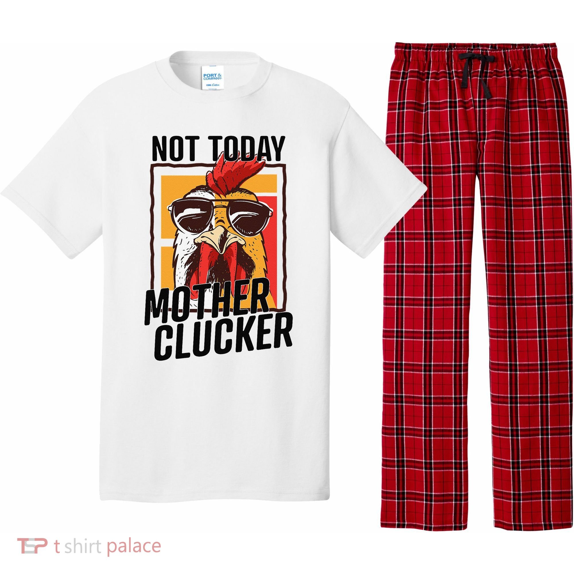 Not Today Mother Clucker Cool Chicken Lover Pun Farming Pajama Set