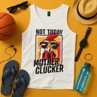 Not Today Mother Clucker Cool Chicken Lover Pun Farming Tank Top thumb 4