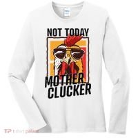 Not Today Mother Clucker Cool Chicken Lover Pun Farming Women's Long Sleeve Shirt thumb 0