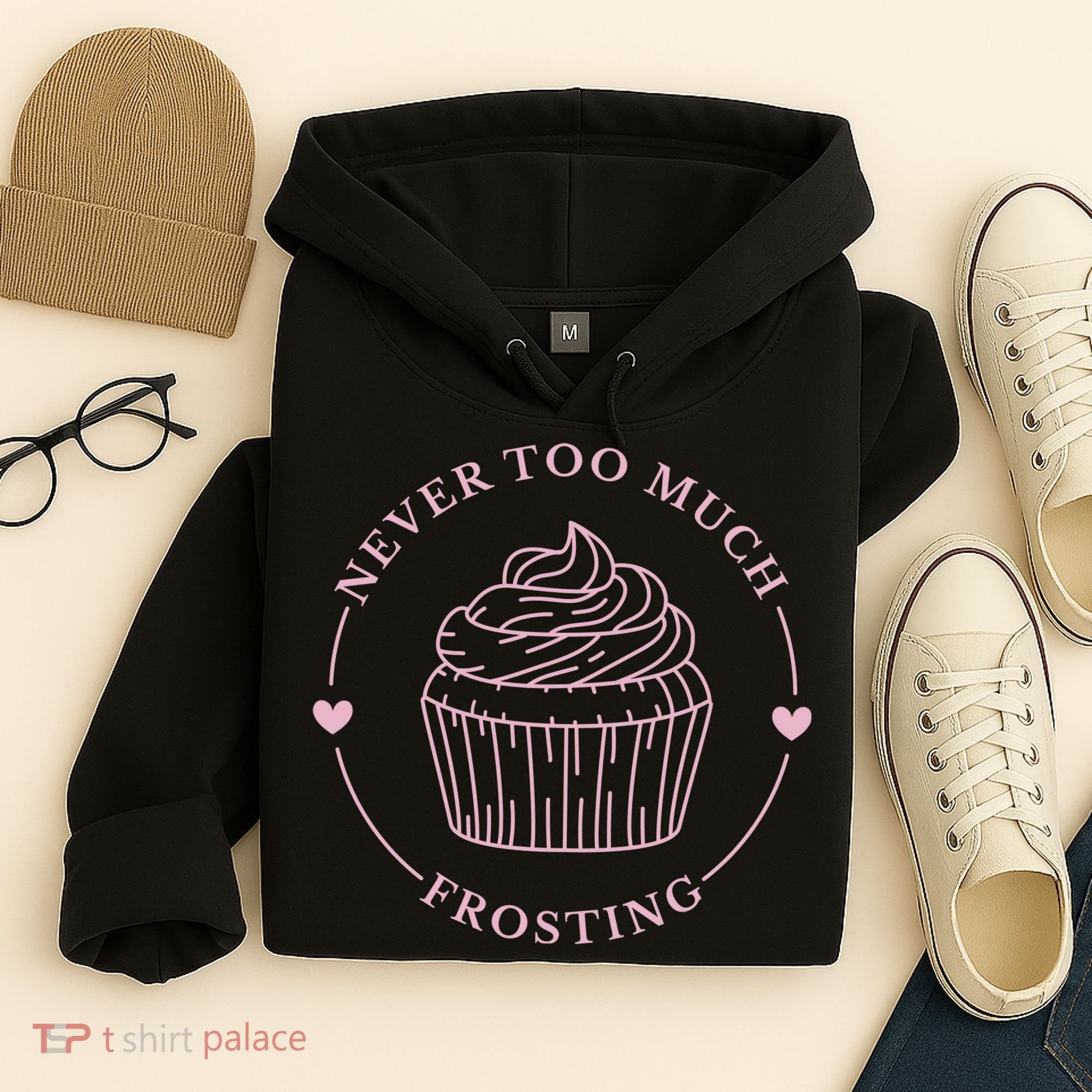 Never Too Much Frosting Cupcake Baker Hoodie