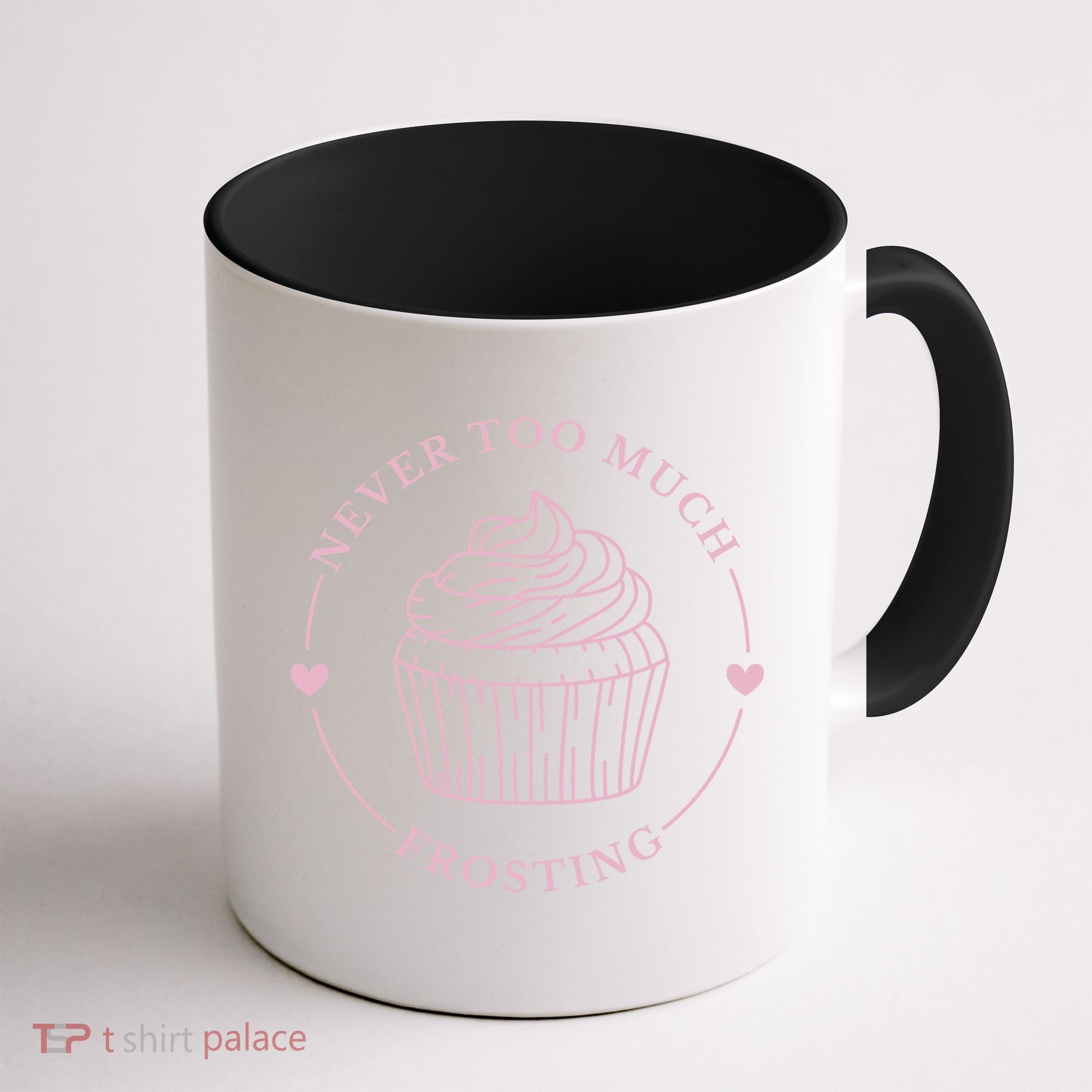 Never Too Much Frosting Cupcake Baker Coffee Mug