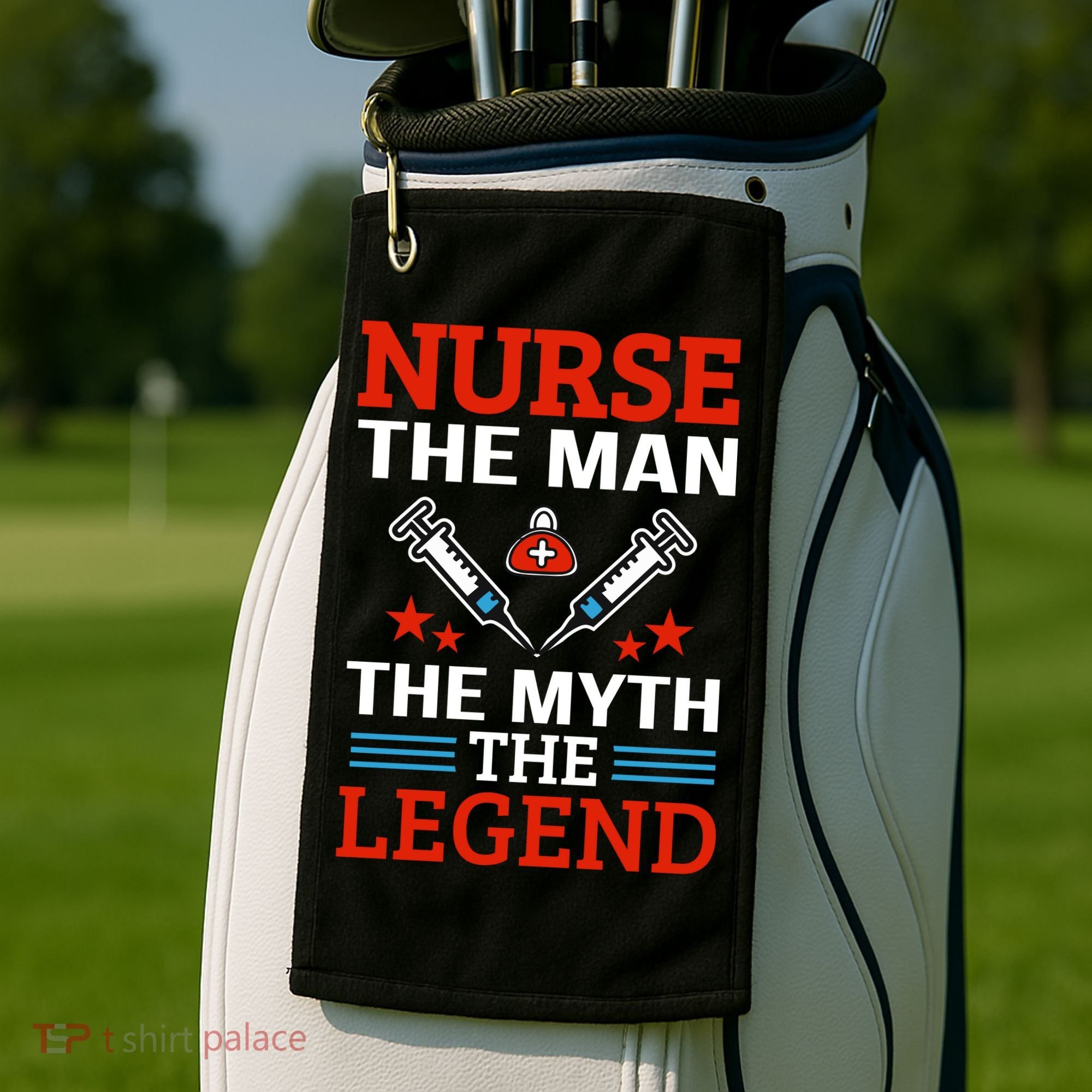Nurse The Man The Myth The Legend Golf Towel