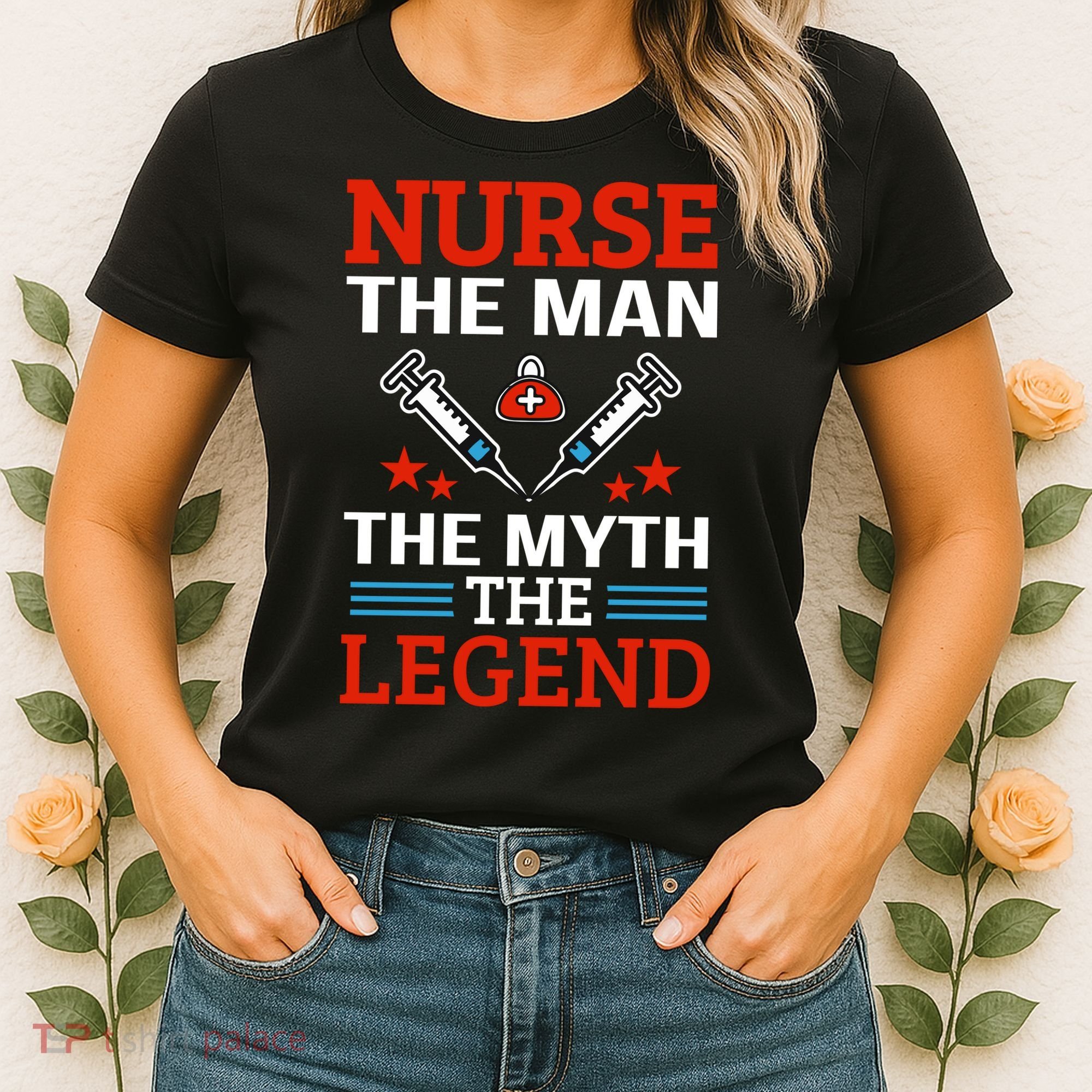 Nurse The Man The Myth The Legend Women's T-Shirt
