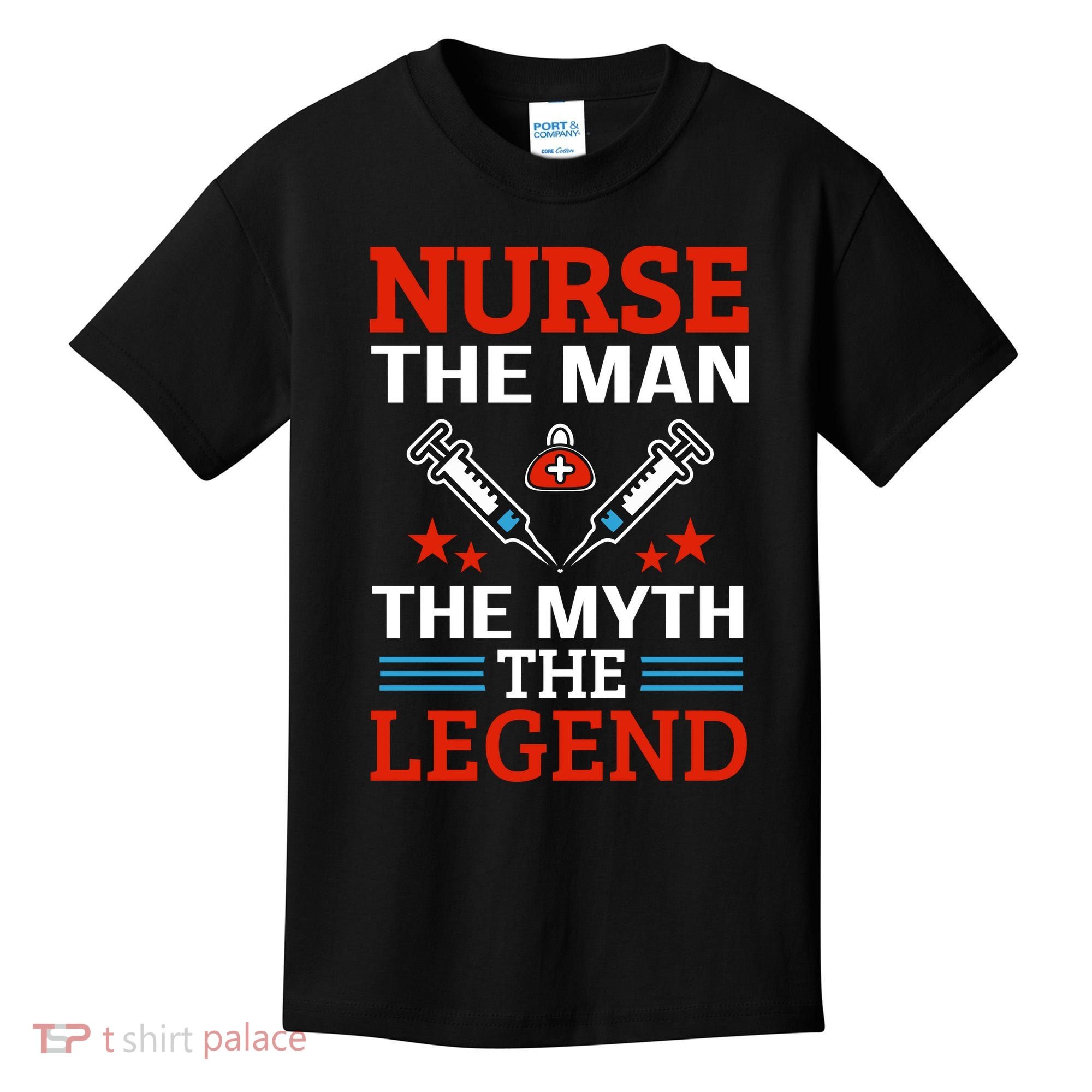 Nurse The Man The Myth The Legend Kids T-Shirt
