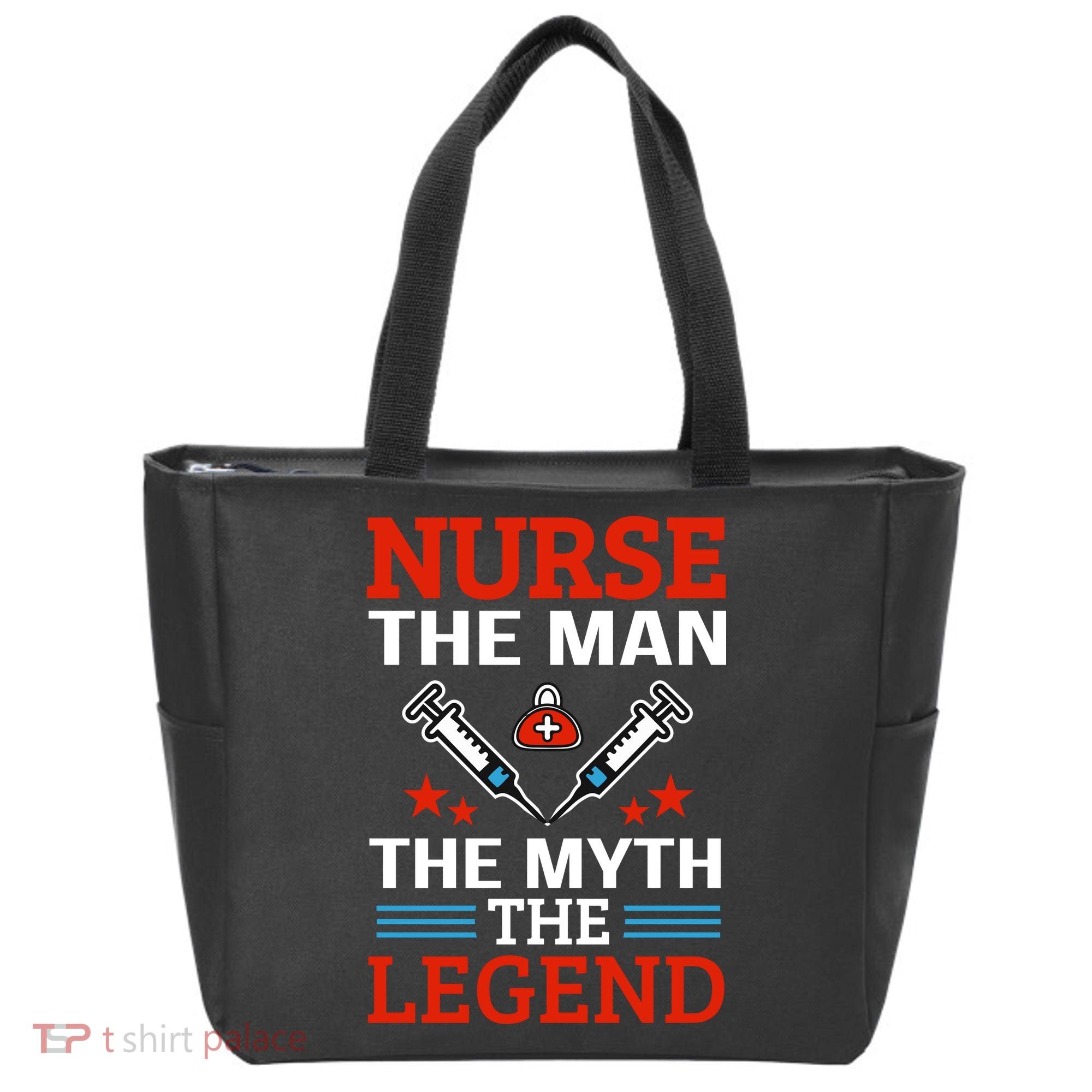 Nurse The Man The Myth The Legend Tote Bag