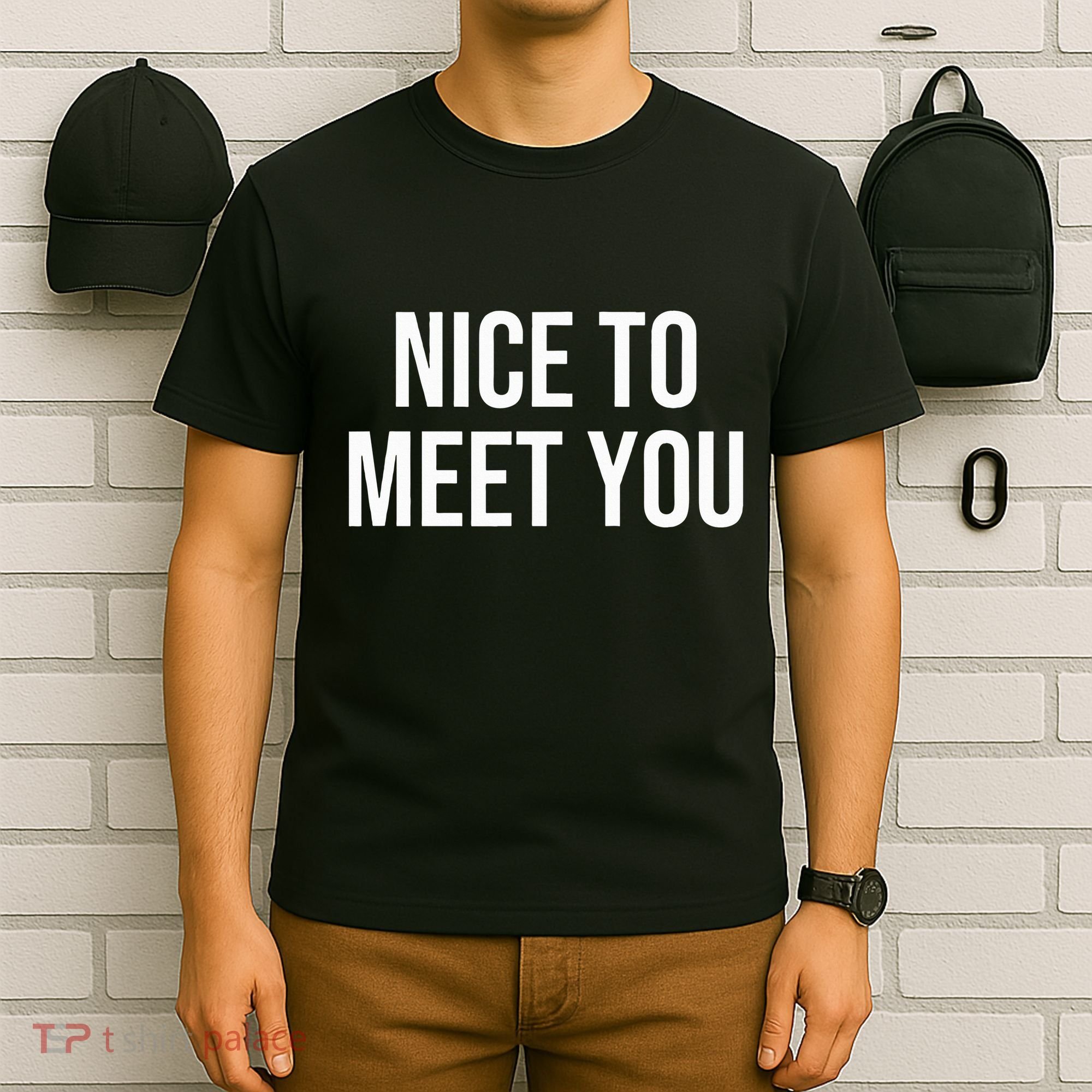 Nice To Meet You T-Shirt