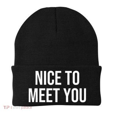 Nice To Meet You Beanie