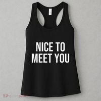 Nice To Meet You Women's Tank Top thumb 3