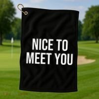 Nice To Meet You Golf Towel thumb 1