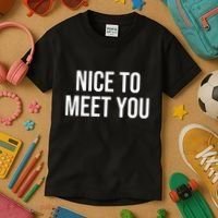 Nice To Meet You Kids T-Shirt thumb 3
