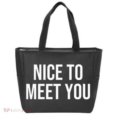 Nice To Meet You Tote Bag
