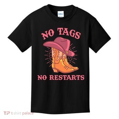 No Tags No Restarts Funny Cowboy Kids T-Shirt