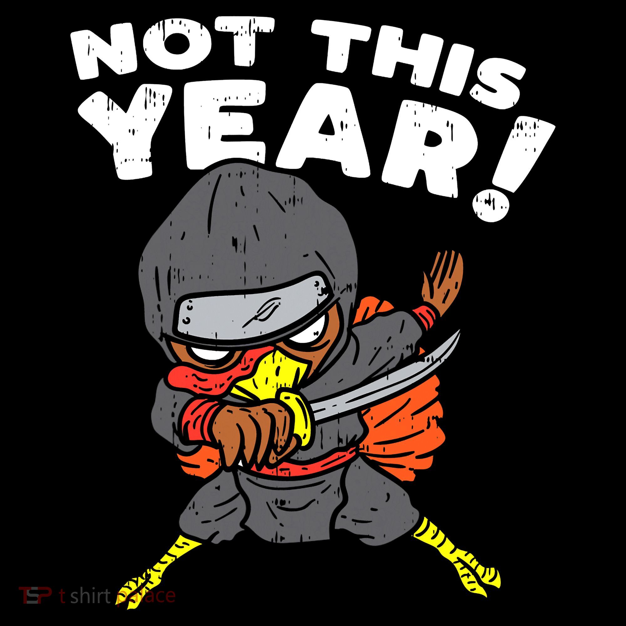 Ninja Turkey Not This Year Thanksgiving Fighter Funny Turkey Coffee Mug