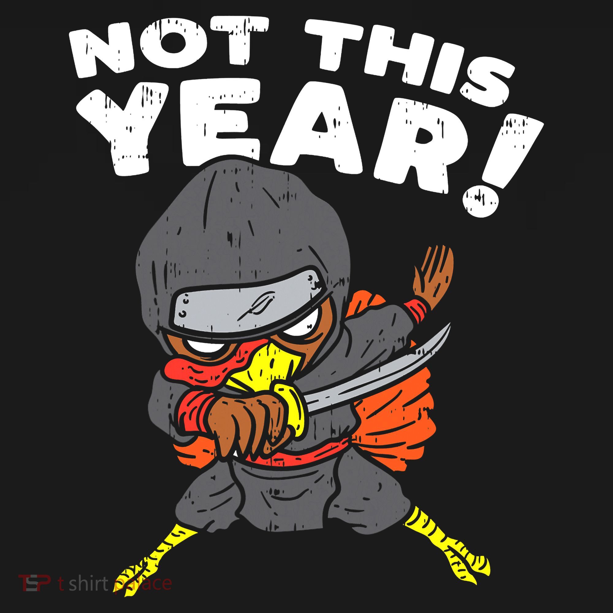 Ninja Turkey Not This Year Thanksgiving Fighter Funny Turkey Women's Hoodie