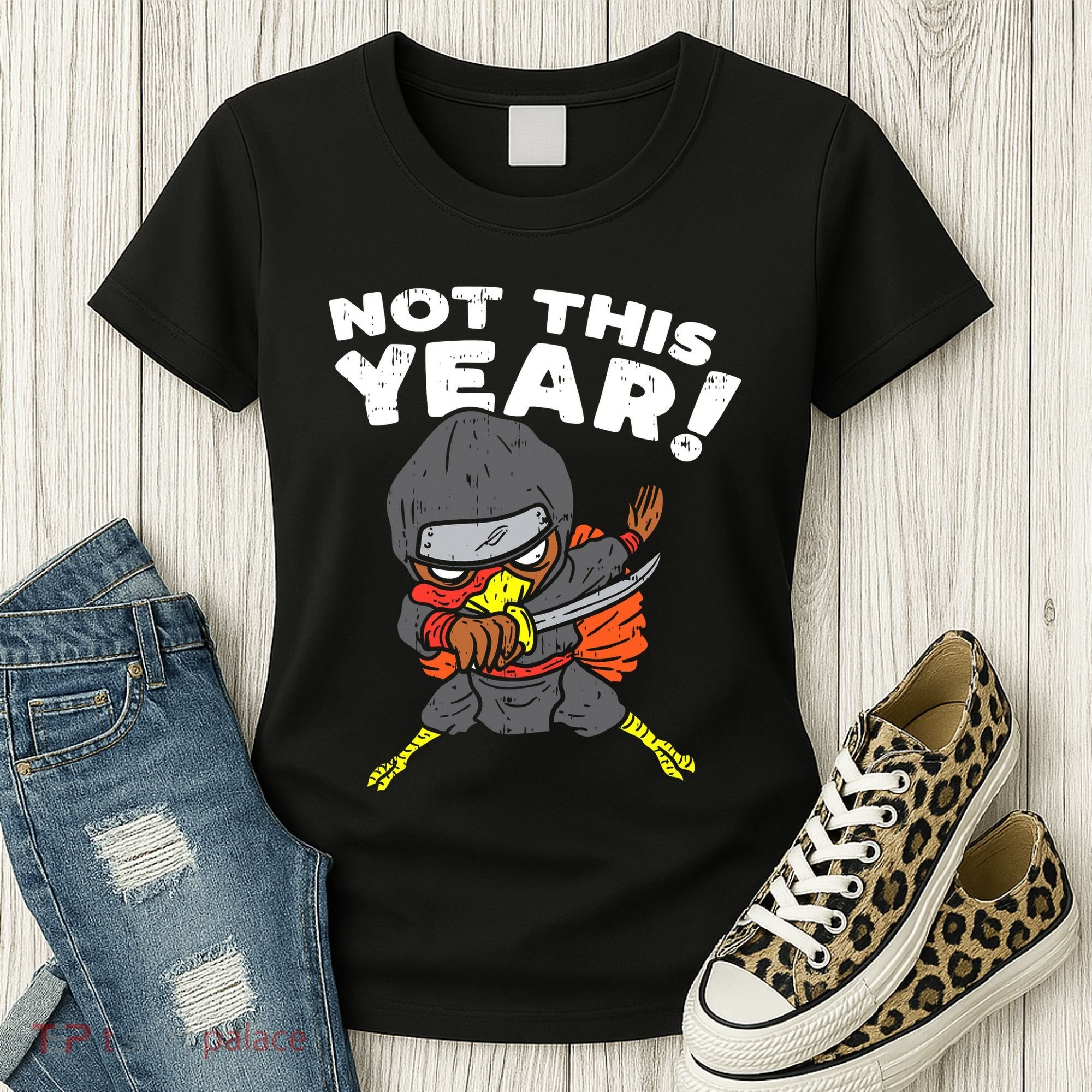 Ninja Turkey Not This Year Thanksgiving Fighter Funny Turkey Women's T-Shirt