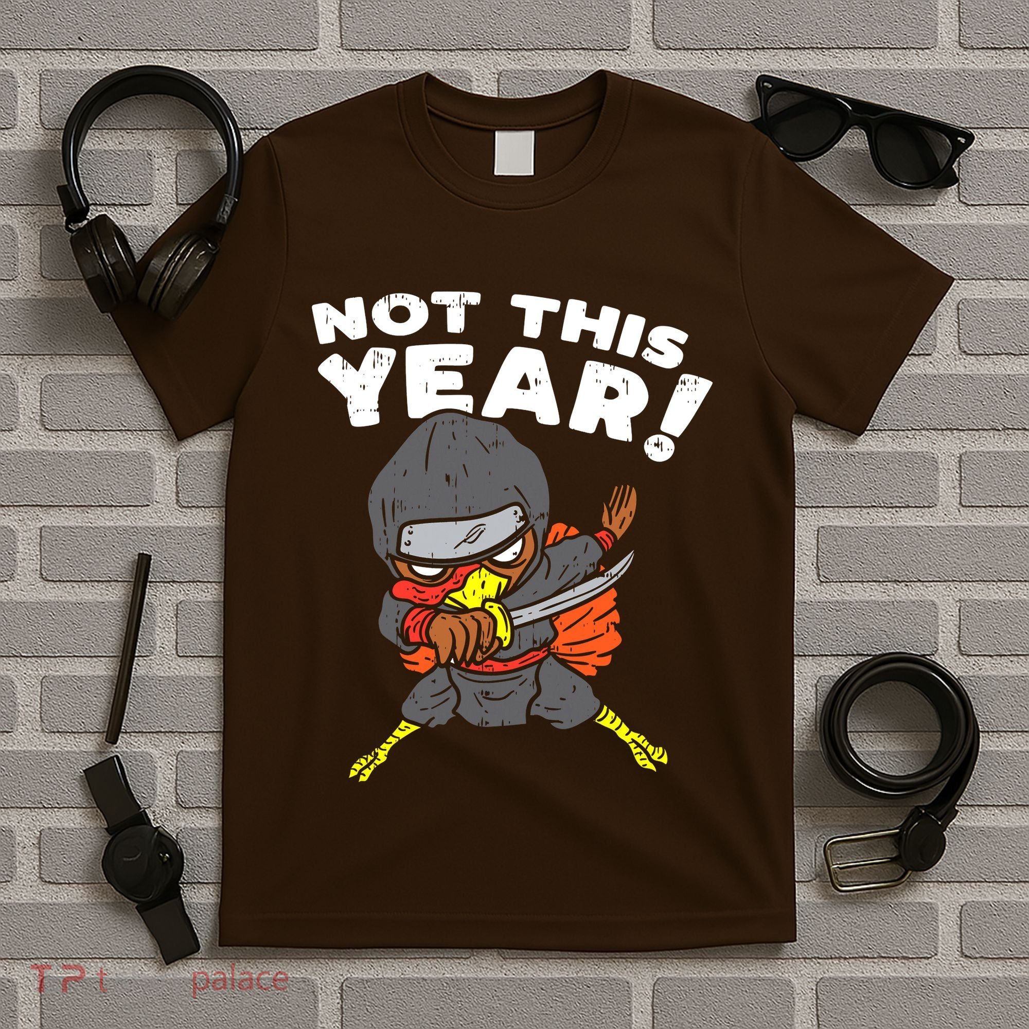 Ninja Turkey Not This Year Thanksgiving Fighter Funny Turkey T-Shirt