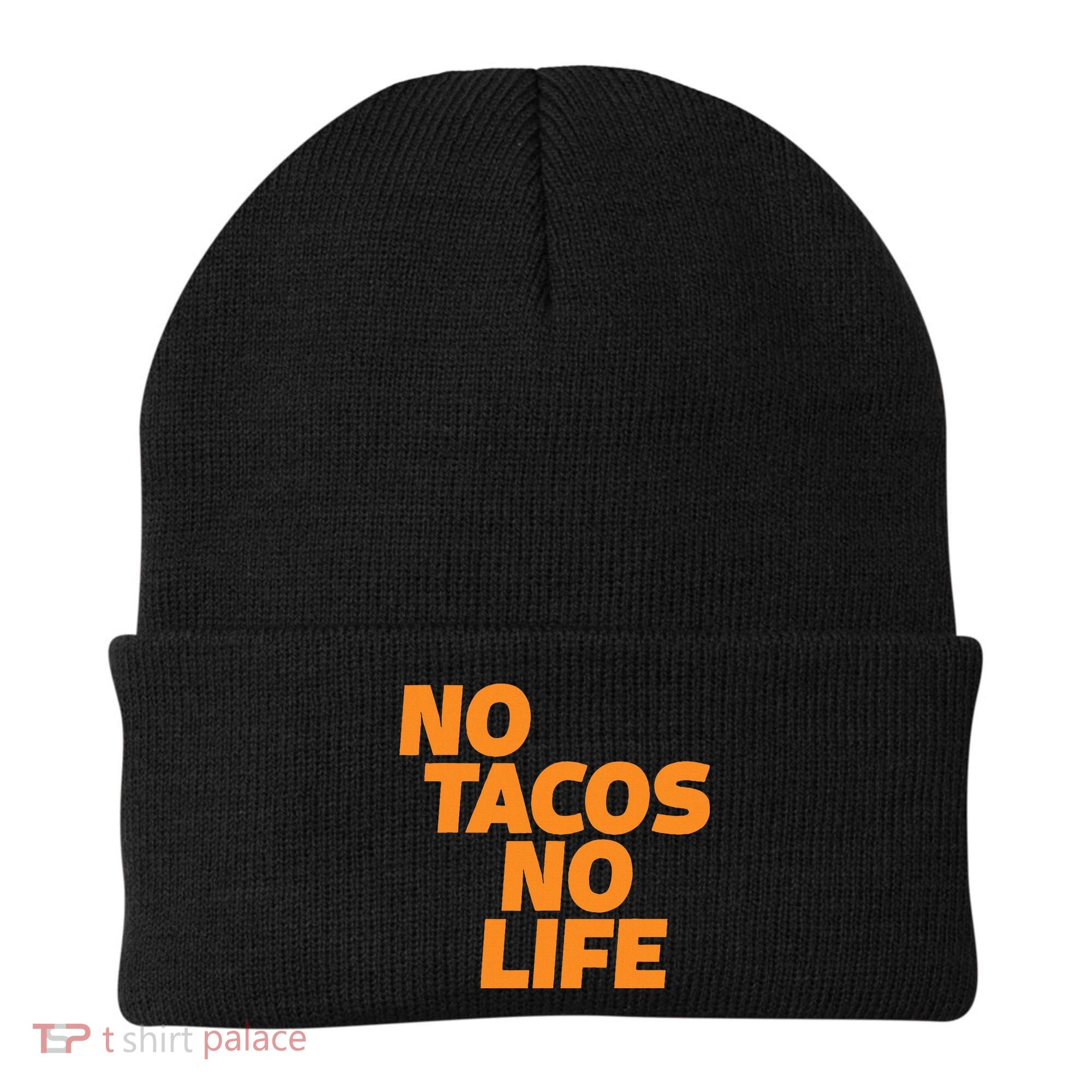 No Tacos No Life Beanie