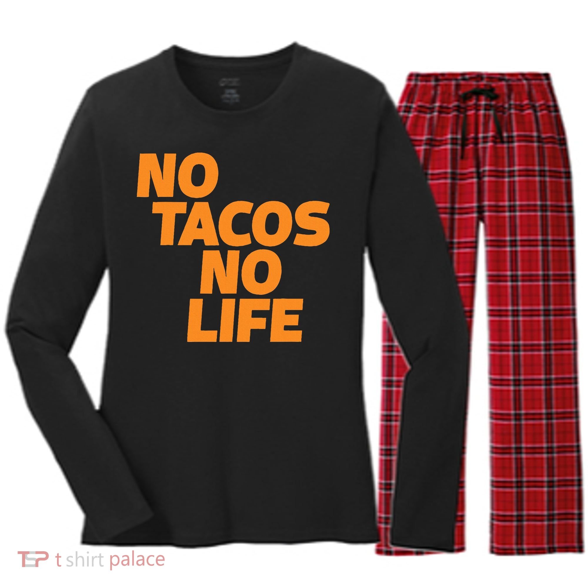 No Tacos No Life Women's Long Sleeve Flannel Pajama Set 