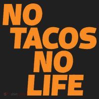 No Tacos No Life Tumbler thumb 3