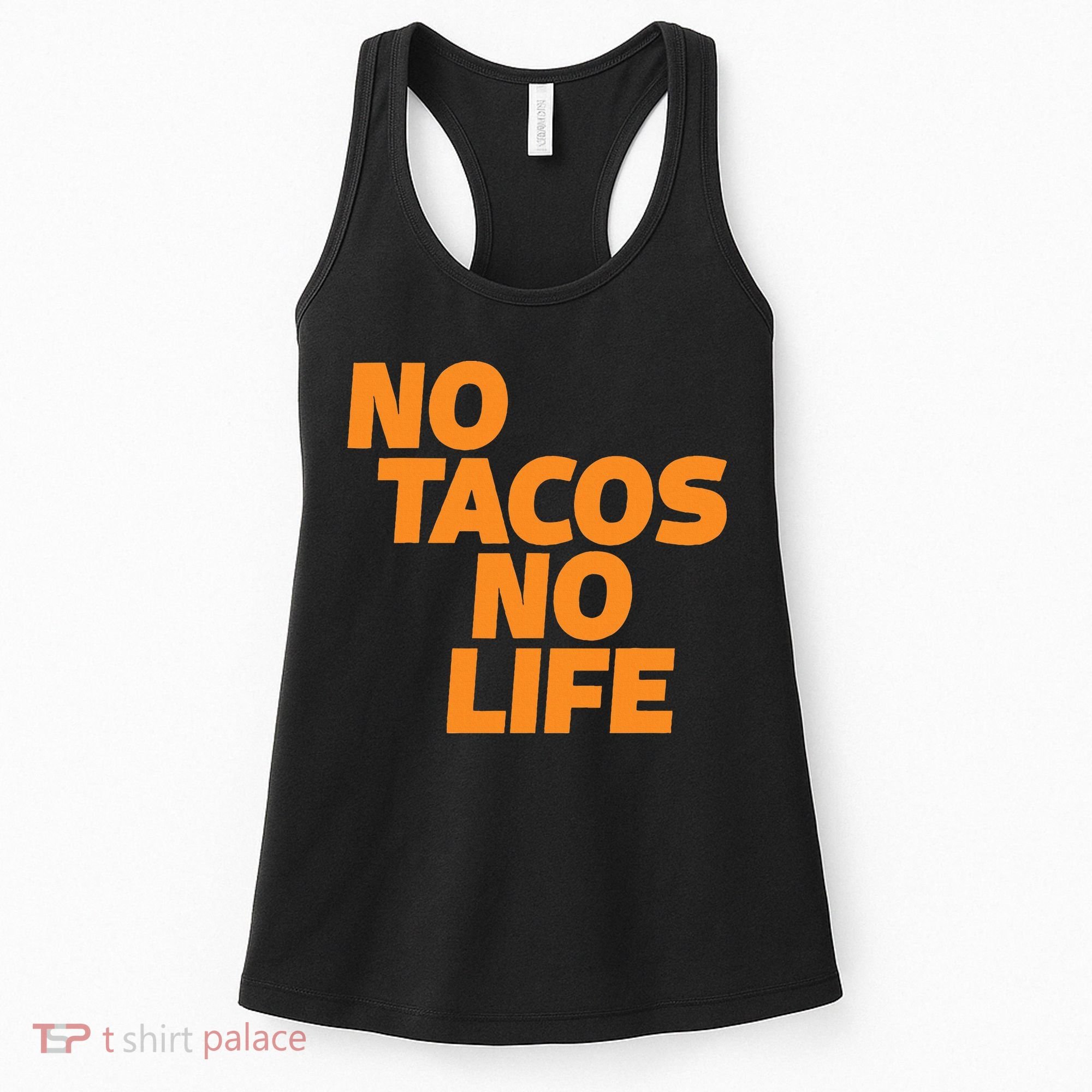 No Tacos No Life Women's Tank Top
