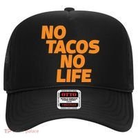 No Tacos No Life Hat thumb 0