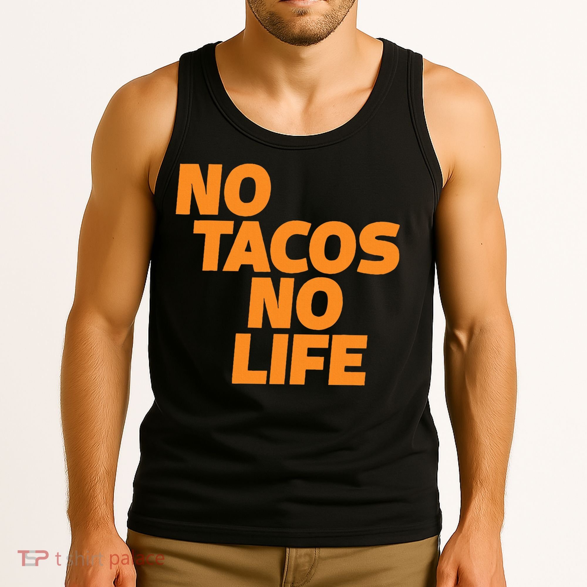 No Tacos No Life Tank Top