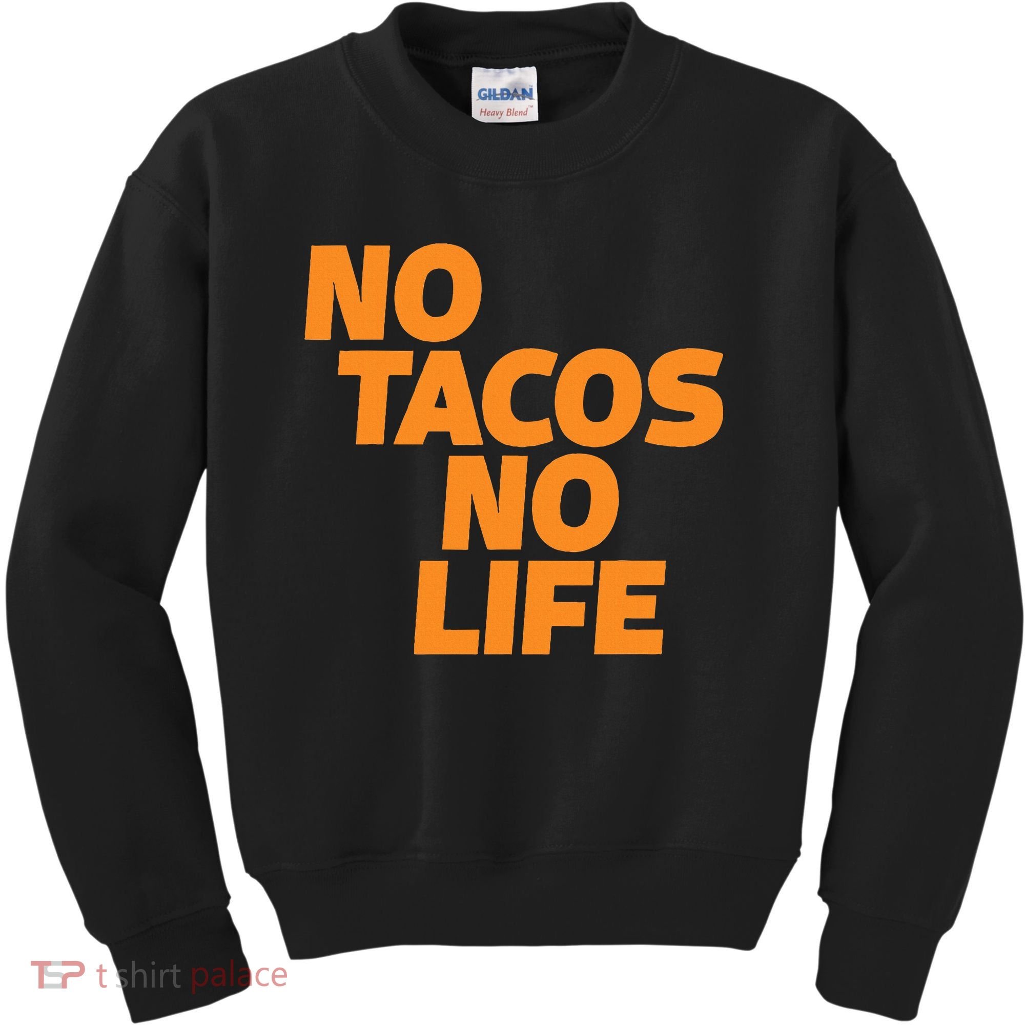 No Tacos No Life Kids Sweatshirt