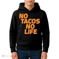 No Tacos No Life Kids Hoodie thumb 4