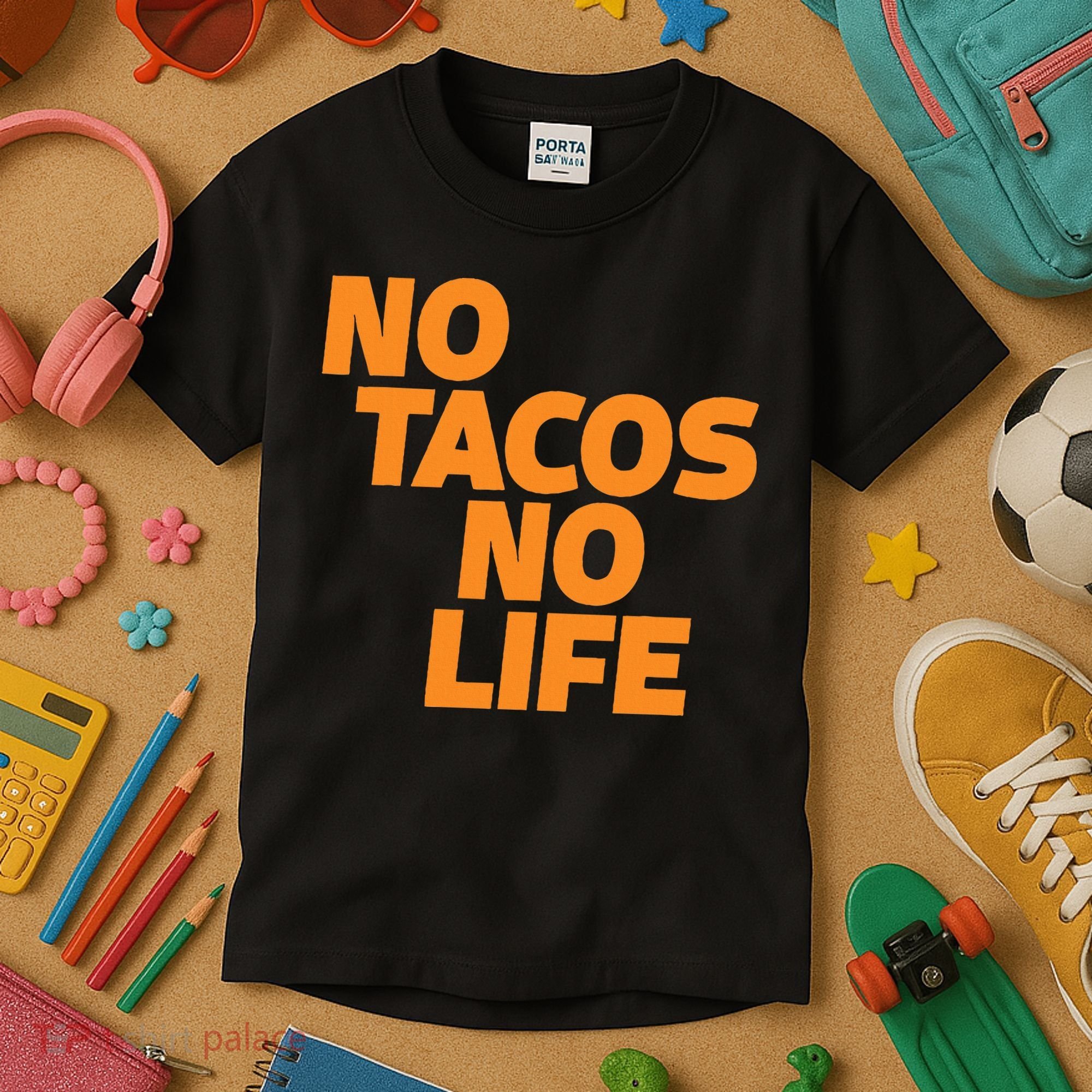 No Tacos No Life Kids T-Shirt