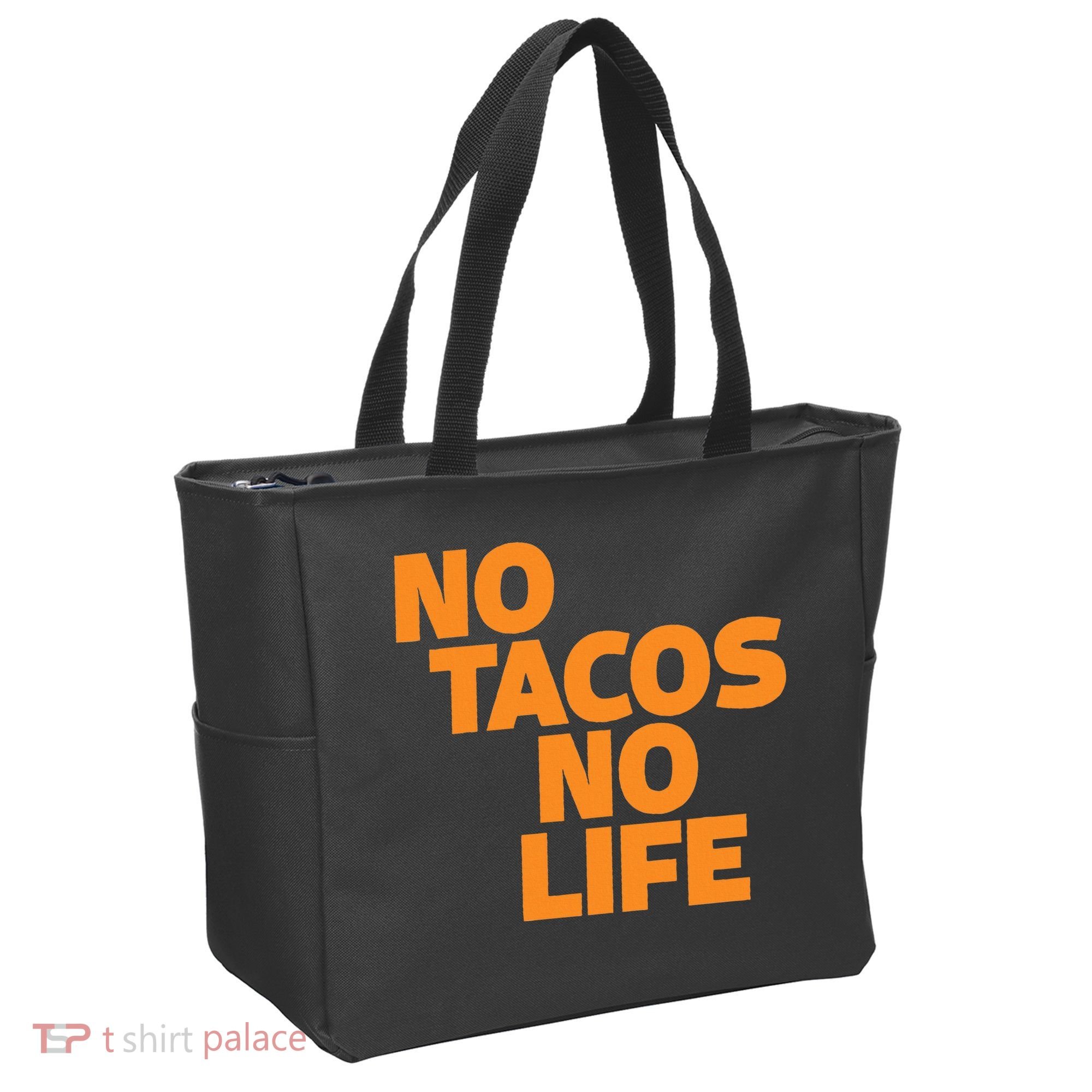 No Tacos No Life Tote Bag