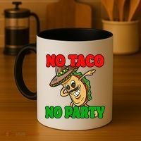 No Taco No Party Fiesta Funny Coffee Mug thumb 4