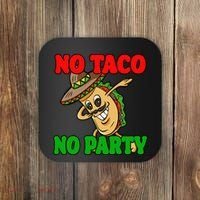 No Taco No Party Fiesta Funny Coaster thumb 0
