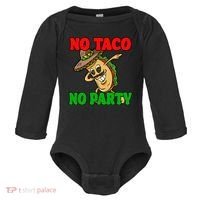 No Taco No Party Fiesta Funny Baby Long Sleeve Bodysuit thumb 0