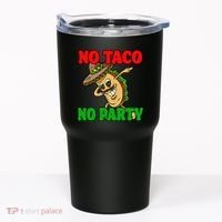 No Taco No Party Fiesta Funny Tumbler thumb 0