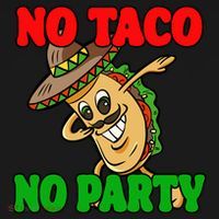 No Taco No Party Fiesta Funny Mousepad thumb 1