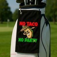 No Taco No Party Fiesta Funny Golf Towel thumb 2