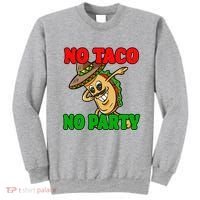 No Taco No Party Fiesta Funny Sweatshirt thumb 0