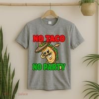 No Taco No Party Fiesta Funny T-Shirt thumb 2