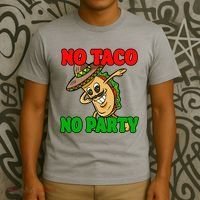 No Taco No Party Fiesta Funny T-Shirt thumb 3