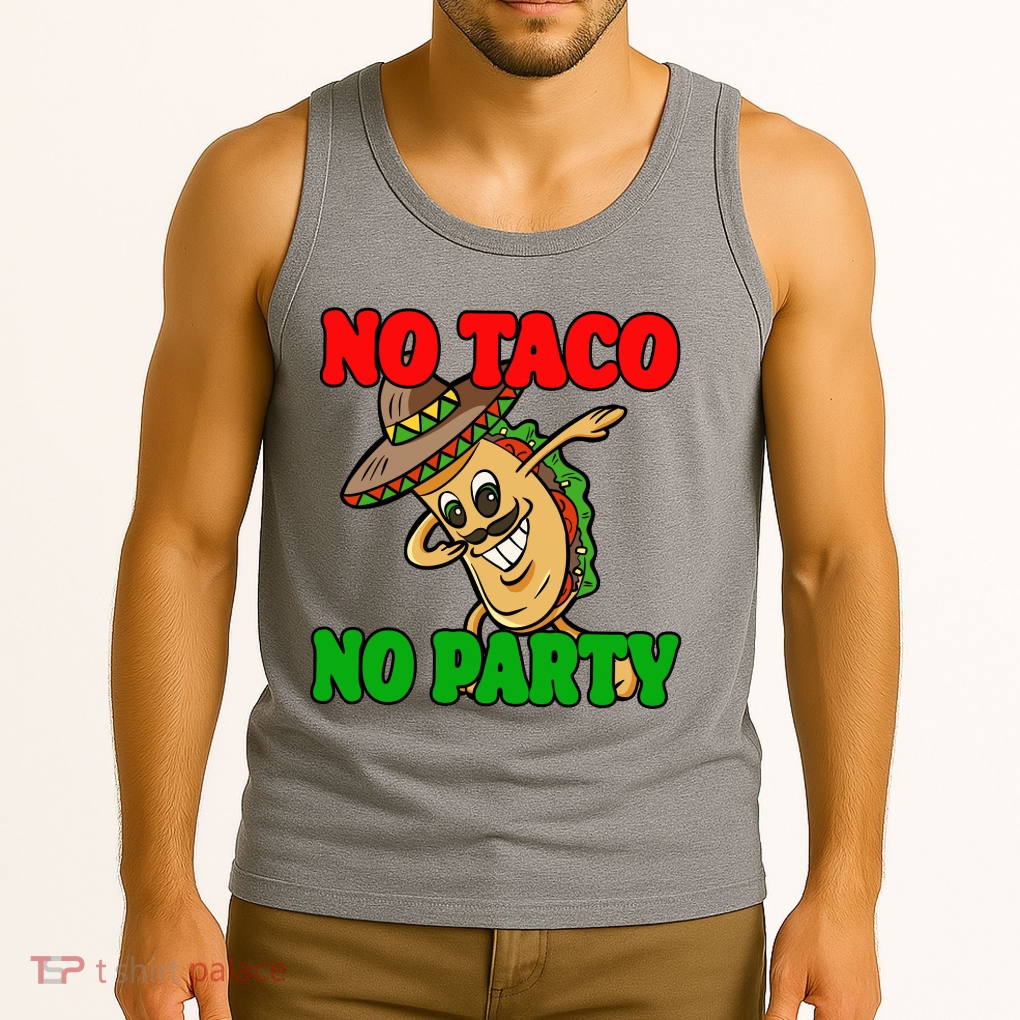 No Taco No Party Fiesta Funny Tank Top