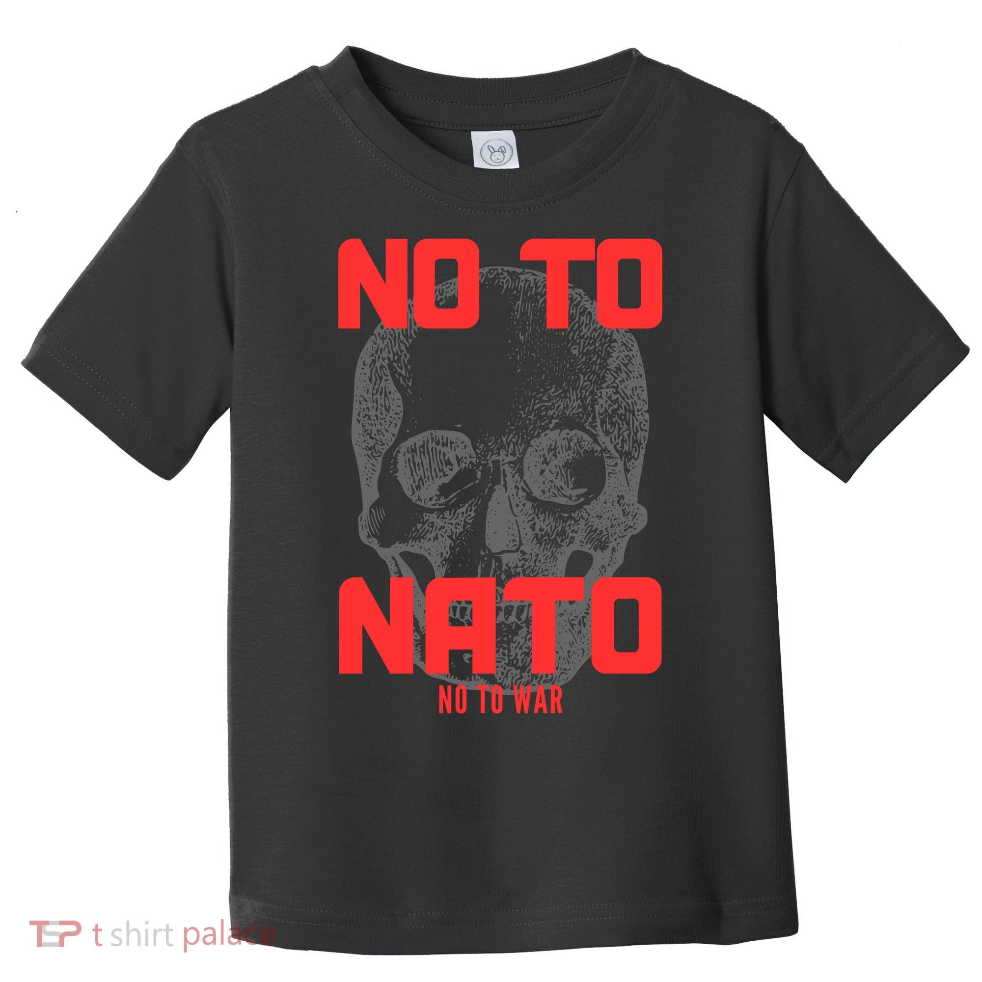 No To NATO Anti War Peace Ukraine Toddler T-Shirt