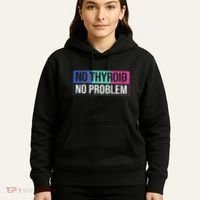 No Thyroid No Problem Thyroid Cancer Awareness Cancer Ribbon Hoodie thumb 5
