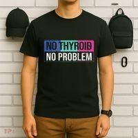 No Thyroid No Problem Thyroid Cancer Awareness Cancer Ribbon T-Shirt thumb 6