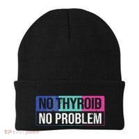 No Thyroid No Problem Thyroid Cancer Awareness Cancer Ribbon Beanie thumb 0