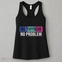 No Thyroid No Problem Thyroid Cancer Awareness Cancer Ribbon Women's Tank Top thumb 3