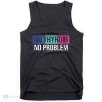 No Thyroid No Problem Thyroid Cancer Awareness Cancer Ribbon Tank Top thumb 0