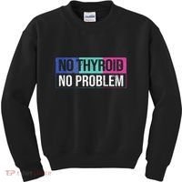 No Thyroid No Problem Thyroid Cancer Awareness Cancer Ribbon Kids Sweatshirt thumb 0