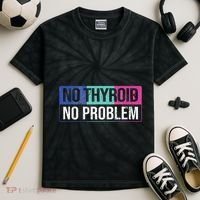 No Thyroid No Problem Thyroid Cancer Awareness Cancer Ribbon Kids Tie-Dye T-Shirt thumb 2